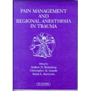 Pain Management and Regional Anesthesia in Trauma