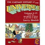 The Cartoon History of the Universe II: From the Springtime of China to the Fall of Rome/Volumes 8-13