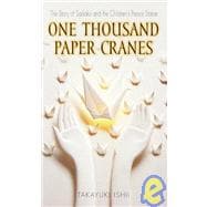 One Thousand Paper Cranes: The Story of Sadako and the Children's Peace Statue
