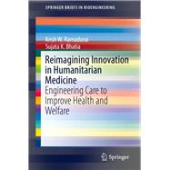 Reimagining Innovation in Humanitarian Medicine
