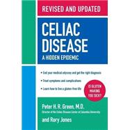 Celiac Disease (Revised and Updated Edition) : A Hidden Epidemic
