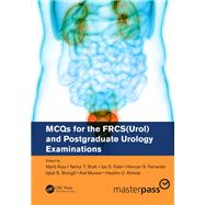MCQs for the FRCS(Urol) and Postgraduate Urology Examinations