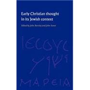 Early Christian Thought in its Jewish Context
