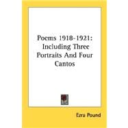 Poems 1918-1921 : Including Three Portraits and Four Cantos