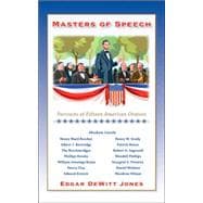 Masters of Speech : Portraits of Fifteen American Orators
