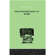The Psychologist At Work