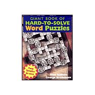 Giant Book of Hard-to-Solve Word Puzzles/Giant Book of Hard-to-Solve Mind Puzzles : Flip Book