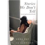 Stories We Don’t Tell