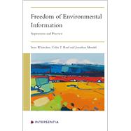 Freedom of Environmental Information Aspirations and Practice