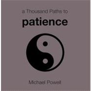 A Thousand Paths to Patience