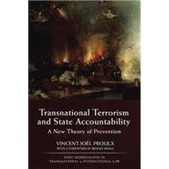 Transnational Terrorism and State Accountability A New Theory of Prevention