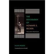 The Sociology of Howard S. Becker