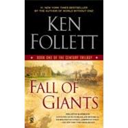 Fall of Giants Book One of the Century Trilogy