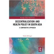 Decentralization and Health Policy in South Asia
