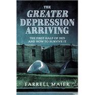 The Greater Depression Arriving The First Half Of 2025 And How To Survive I