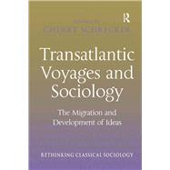 Transatlantic Voyages and Sociology: The Migration and Development of Ideas