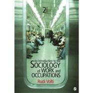 An Introduction to the Sociology of Work and Occupations