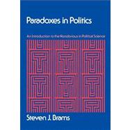 Paradoxes in Politics An Introduction to the Nonobvious in Political Science