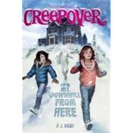 It's All Downhill from Here