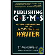 Publishing Gems : Insider Information for the Self-Publishing Writer