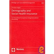 Demography and Social Health Insurance: An International Comparison Using Generational Accounting