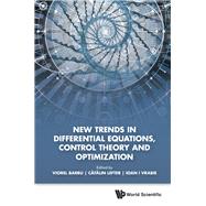 New Trends in Differential Equations, Control Theory and Optimization