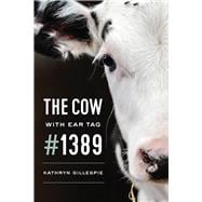 The Cow With Ear Tag #1389