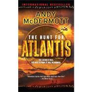 The Hunt for Atlantis A Novel