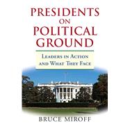 Presidents on Political Ground