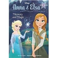 Anna & Elsa #2: Memory and Magic (Disney Frozen)