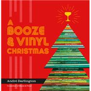 A Booze & Vinyl Christmas Merry Music-and-Drink Pairings to Celebrate the Season