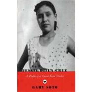 Jessie de la Cruz: A Profile of a United Farm Worker