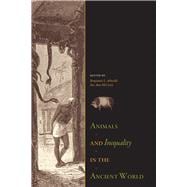 Animals and Inequality in the Ancient World