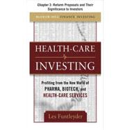 Healthcare Investing, Chapter 3 - Reform Proposals and Their Significance to Investors