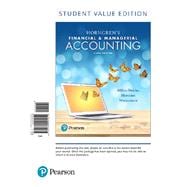 Horngren's Financial & Managerial Accounting, Student Value Edition Plus MyLab Accounting with Pearson eText -- Access Card Package