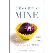 This One Is Mine : A Novel