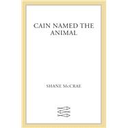Cain Named the Animal