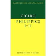 Cicero: Philippics I-II