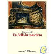 Un Ballo in Maschera/a Masked Ball
