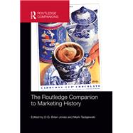 The Routledge Companion to Marketing History