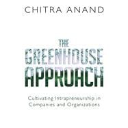 The Greenhouse Approach