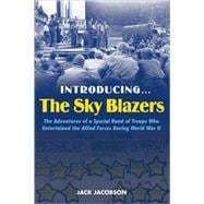Introducing…The Sky Blazers