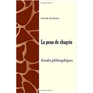 La peau de chagrin (Études philosophiques) (French Edition