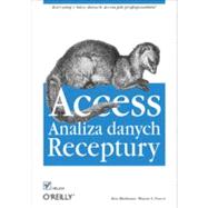 Access. Analiza danych. Receptury, 1st Edition