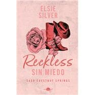 Reckless: Sin miedo Chestnut Springs 4
