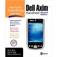 How to Do Everything with Your Dell Axim Handheld, Second Edition
