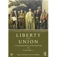 Liberty and Union: A Constitutional History of the United States, volume 2