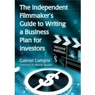 The Independent Filmmaker's Guide to Writing a Business Plan for Investors