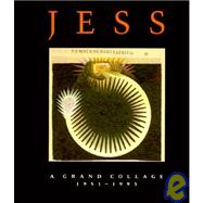 Jess, a Grand Collage, 1951-1993