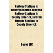 Railway Stations in County Limerick : Disused Railway Stations in County Limerick, Iarnród Éireann Stations in County Limerick
